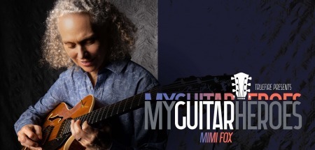 Truefire Mimi Fox's My Guitar Heroes: Mimi Fox TUTORiAL